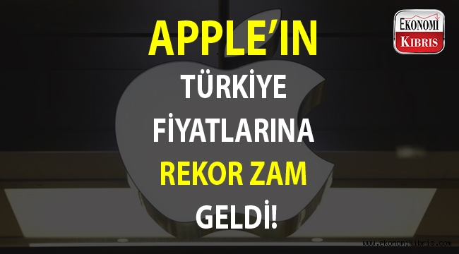 Apple Türkiye fiyatlarına 23 zam yaptı