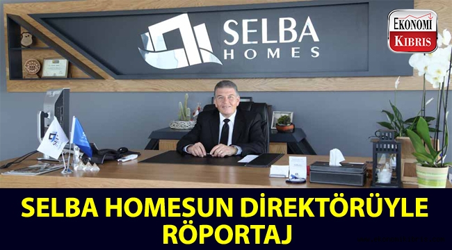 Selba Homes Direktörü Ata Tahiroğlu: