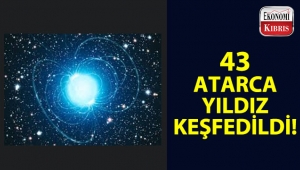 43 tane atarca yıldız keşfedildi!..