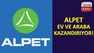 Alpet'ten yeni kampanya: Ev ve araba kazandırıyor!..