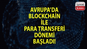 Avrupa'da Blockchain ile büyük iş birliği...