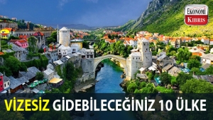 Vize sorunu olmadan seyahat edebileceğiniz 10 ülke...