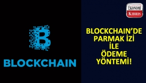 Parmak iziyle Blockchain tabanlı ödeme yöntemi geliyor!..