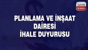 Planlama ve İnşaat Dairesi ihale duyurusu...