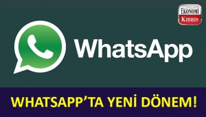 WhatsApp'ta yeni dönem!..