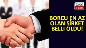 Borcu en az olan şirket belli oldu.
