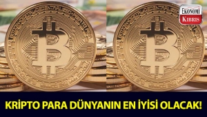 Dünyanın en büyük varlıkları, kripto paralar olacak!..