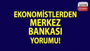 Ekonomistlerden Merkez Bankası yorumu!..