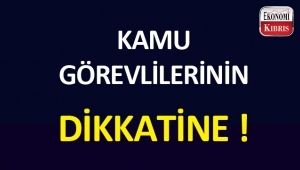 Kamu görevlilerinin dikkatine!