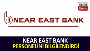 Near East Bank, personelini esnaf ve KOBİ kredisi hakkında bilgilendirdi. 