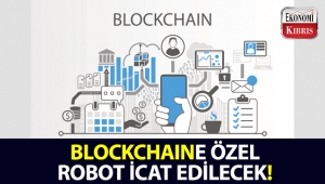 Blokchain teknolojisini kullanan robotlar icat edilecek!..