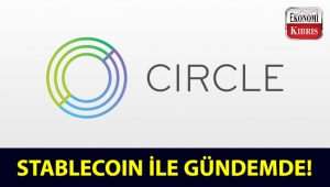 Circle Şirketi, Stablecoin ile gündemde!..