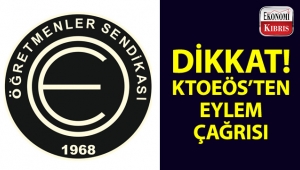 DİKKAT! KTOEÖS'ten eylem çağrısı...