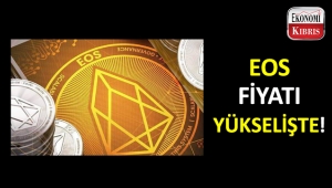 EOS fiyatı yükseliyor!..