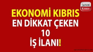  Haftanın en dikkat çeken 10 iş ilanı! 25-31 Ağustos 2018