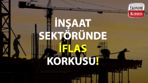 KKTC inşaat sektöründe iflas korkusu!