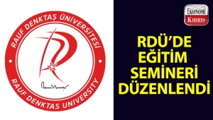 Rauf Denktaş Üniversitesinde eğitim semineri düzenlendi... 
