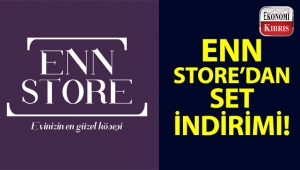 Enn Store'dan kaçırılmayacak set indirimi kampanyası!..