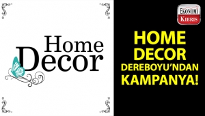 Home Decor'dan kaçırılmayacak kampanya!..