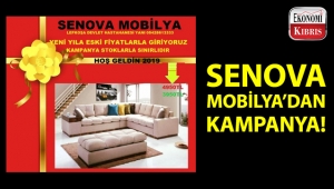 Senova Mobilya, eşsiz bir kampanya ile karşınızda!..