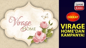 Virage Home'dan muhteşem kampanya!..