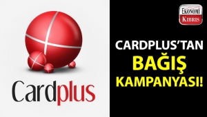 Cardplus'ın bağış kampanyasına siz de destek olabilirsiniz!..