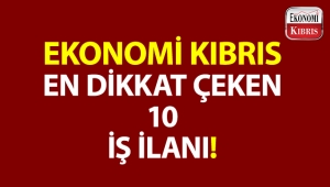 Haftanın en dikkat çeken 10 iş ilanı! 17-23 Kasım 2018