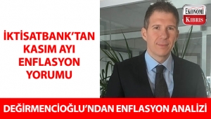 İktisatbank'tan TÜİK kasım ayı enflasyon verileri değerlendirmesi!..