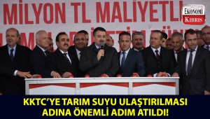 KKTC sulama iletim tünelinin temel atma töreni gerçekleşti!..