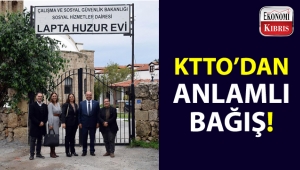 KTTO, Lapta Huzurevi'ne bağışta bulundu!..