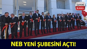 NEB, Mağusa şubesi ve Salamis şube ile hizmete açıldı!..