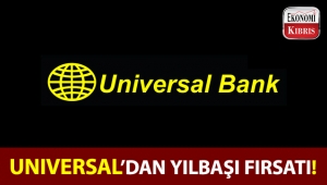 Universal Bank'tan yılbaşı fırsatı!..