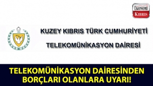 Dikkat! Telekomünikasyon Dairesinden borcu olanlara uyarı!..