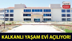 Kalkanlı Yaşam Evi, yarın açılıyor!