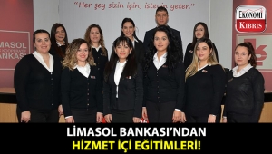 Limasol Bankası'nın 2019 birinci dönem hizmet içi eğitimleri devam ediyor!..