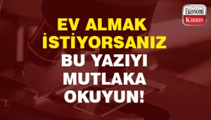 Ev almak istiyorsanız bu yazıyı mutlaka okuyun!
