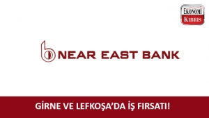 Near East Bank Girne ve Lefkoşa için münhal açtı!