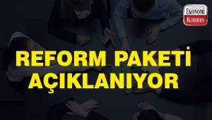 Reform paketi Çarşamba günü açıklanıyor..