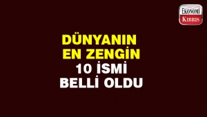 En zenginler belli oldu..