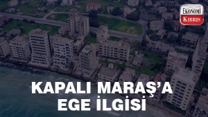 Kapalı Maraş'a Ege ilgisi..