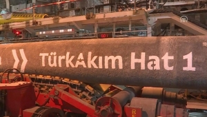 TürkAkım doğalgaz boru hattı açılışına saatler kaldı.