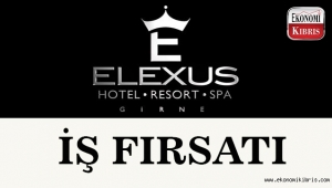 Elexus Hotel - Mersoy Turizm Otelcilik İşletmeleri münhal duyurusu - Kıbrıs iş ilanları