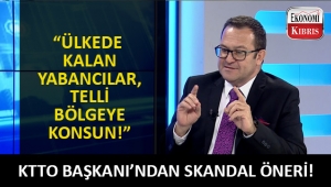 KTTO Başkanı Turgay Deniz'den yabancı çalışanlar için skandal öneri!