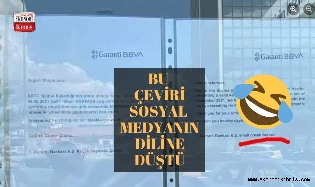 Garanti BBVA Kuzey Kıbrıs şubesinden sosyal medyaya düşen çeviri