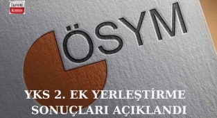 Yükseköğretim Kurumları Sınavı 2. ek yerleştirme sonuçları açıklandı! İşte detaylar...
