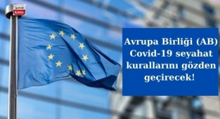Avrupa Birliği (AB), Covid-19 vakalarındaki artış nedeniyle seyahat kurallarını gözden geçirecek! İşte detaylar...