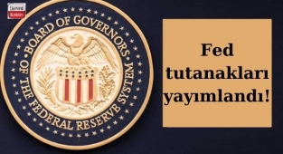 Fed tutanakları yayımlandı! İşte detaylar...