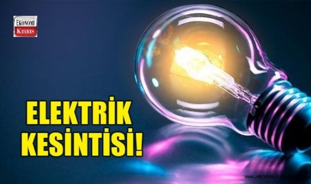 Mağusa ve Girne bölgeleri elektrik kesintisi! işte detaylar...