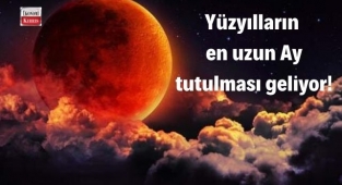 Yüzyılların en uzun Ay tutulması geliyor!
