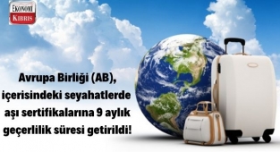 Avrupa Birliği (AB), içerisindeki seyahatlerde aşı sertifikalarına 9 aylık geçerlilik süresi getirildi! İşte detaylar....